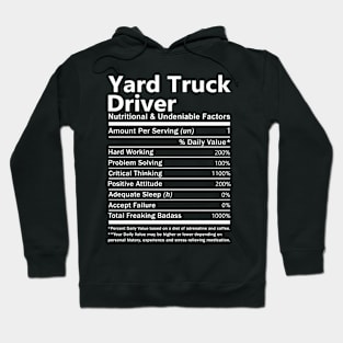 Yard Truck Driver T Shirt - Nutritional and Undeniable Factors Gift Item Tee Hoodie